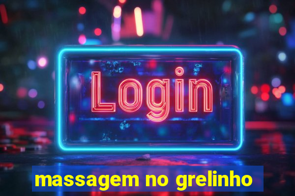 massagem no grelinho